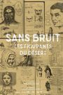Sans bruit, les figurants du désert