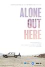 Alone Out Here