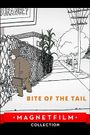 Bite of the Tail
