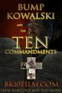 Bump Kowalski and the Ten Commandments