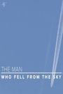 The Man Who Fell from the Sky