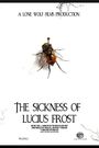 The Sickness of Lucius Frost