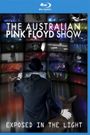 The Australian Pink Floyd Show: Exposed in the Light