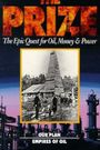 The Prize: The Epic Quest for Oil, Money & Power