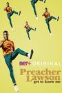 Preacher Lawson: Get to Know Me