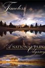 Timeless: A National Parks Odyssey