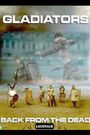 Gladiators: Back from the Dead