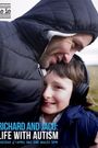 Richard and Jaco: Life with Autism