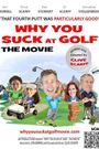 Why You Suck at Golf
