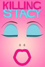 Killing Stacy