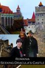 Romania: Seeking Dracula's Castle