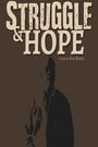 Struggle & Hope