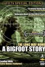 The Long Way Home: A Bigfoot Story