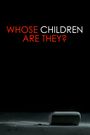 Whose Children Are They?
