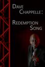 Dave Chappelle: Redemption Song