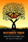 The Butterfly Trees