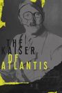 The Kaiser of Atlantis