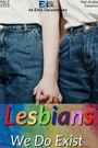 Lesbians: We Do Exist