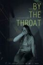 By the Throat