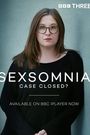Sexsomnia: Case Closed?