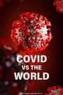 COVID vs the World