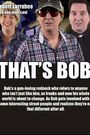 That's Bob