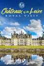 Passport to the World: Chateaux of the Loire