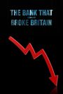 The Bank That Almost Broke Britain