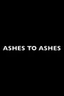 Ashes to Ashes