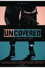 Uncovered