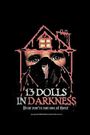 13 Dolls in Darkness