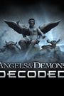 Angels & Demons: Decoded