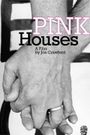 Pink Houses
