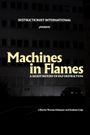 Machines in Flames
