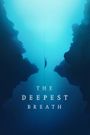 The Deepest Breath