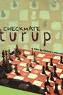 Turup (Checkmate)