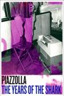Piazzolla, the Years of the Shark