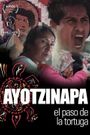 Ayotzinapa, El paso de la Tortuga
