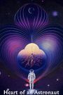 Heart of an Astronaut