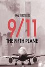 TMZ Investigates: 9/11: The Fifth Plane