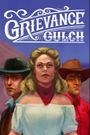 Grievance Gulch
