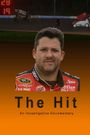 The Hit: An Investigative Documentary