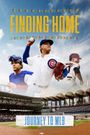 Finding Home: Journey to MLB