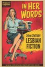 In Her Words: 20th Century Lesbian Fiction