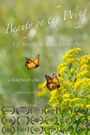 Beauty on the Wing: Life Story of the Monarch Butterfly