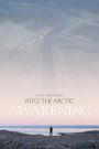 Into the Arctic: Awakening