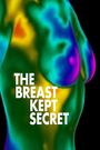 A Breast Expose: The Breast Kept Secret