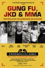 Gung Fu, JKD & MMA