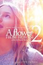 A Flower from Heaven 2
