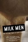 Milk Men: The Life and Times of Dairy Farmers